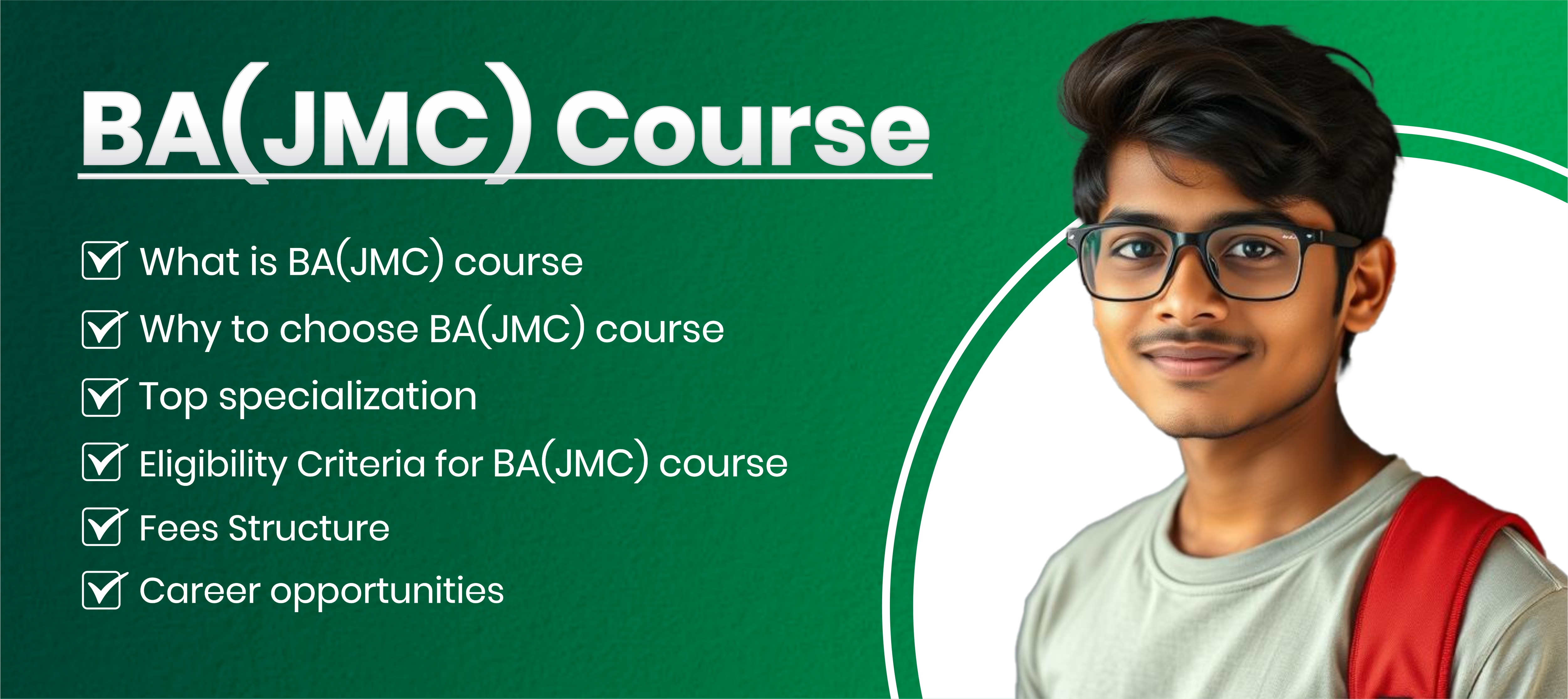 Bachelor of Arts in Journalism and Mass Communication BA(JMC)